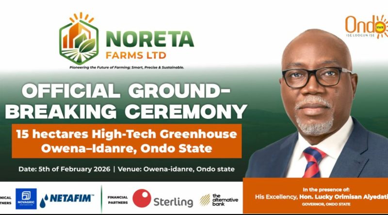 Large Scale Food Production: Aiyedatiwa For Groundbreaking Of Noreta Farms, Today
